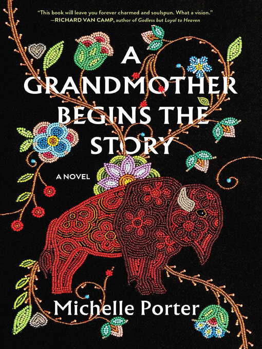 Title details for A Grandmother Begins the Story by Michelle Porter - Available